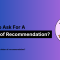 How To Ask For A Letter Of Recommendation Politely