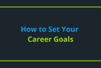 How To Set Achievable Career Goals For Myself How To Set Achievable Career Goals For Myself