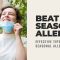 How To Prevent Common Seasonal Allergies Effectively