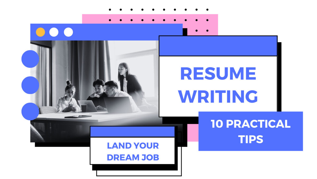 Tips For Writing A Standout Resume That Gets Noticed