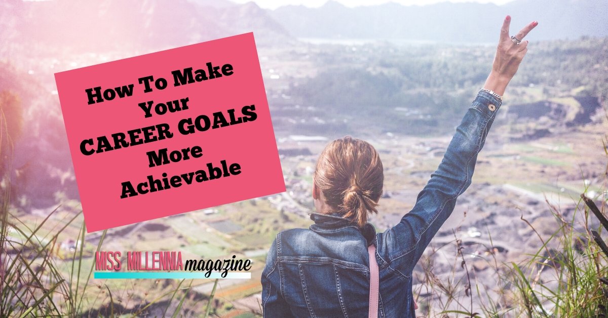How To Set Achievable Career Goals For Myself